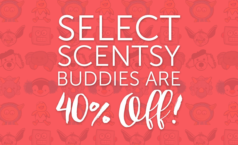Select Scentsy Buddies are 40 percent off